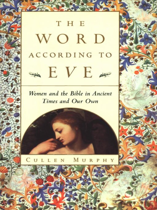 Title details for The Word According to Eve by Cullen Murphy - Wait list